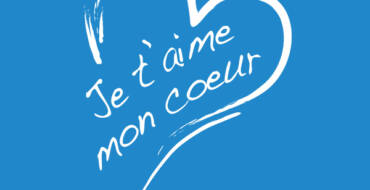 Je t&rsquo;aime mon coeur